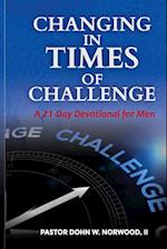 Changing in Times of Challenge