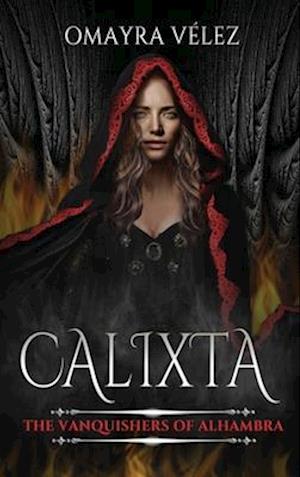 Calixta, The Vanquishers of Alhambra