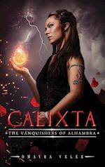 Calixta, The Vanquishers of Alhambra 