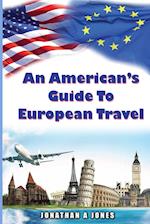 An American's Guide to European Travel 