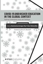 COVID-19 and Higher Education in the Global Context: Exploring Contemporary Issues and Challenges 