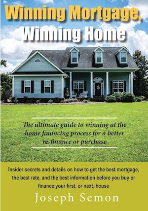 Winning Mortgage, Winning Home