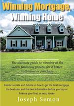 Winning Mortgage, Winning Home