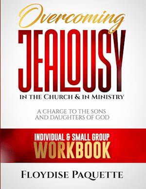 Overcoming Jealousy in the Church & in Ministry