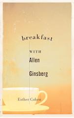Breakfast with Allen Ginsberg 
