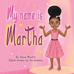My Name is Martha 