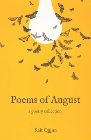 Poems of August: A Poetry Collection