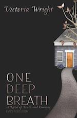 One Deep Breath: A novel of truth and knowing 