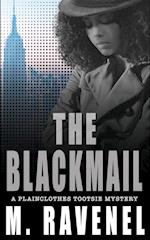 The Blackmail: A Plainclothes Tootsie Mystery 