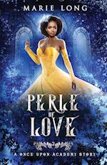 Perle of Love: A Once Upon Academy Story 