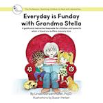 Everyday is Funday with Grandma Stella 