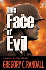 This Face of Evil: A Max Adler WWII Thriller 