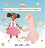 Zoey The Unicorn Can Do It