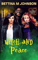 Witch and Peace: A Lily Sweet: Briar Witch Cozy Mystery Book 6 