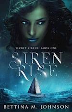 Siren Rise: Secret Sirens Book 1 