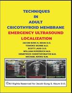 Techniques in Adult Cricothyroid Membrane Emergency Ultrasound Localization