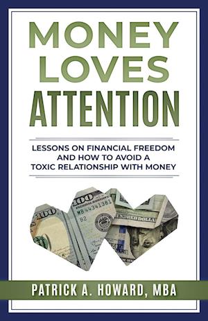 Money Loves Attention