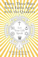 33 Ways 7 Faiths Agree with the Quakers