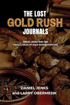 The Lost Gold Rush Journals