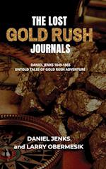 The Lost Gold Rush Journals: Daniel Jenks 1849-1865 