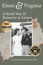 Elmer & Virginia: A World War II Romance in Letters 