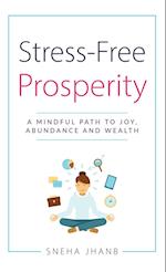 Stress-Free Prosperity