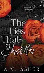 The Lies that Shatter