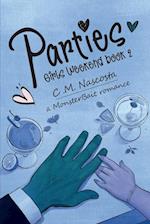 Parties; Girls Weekend Book 2 