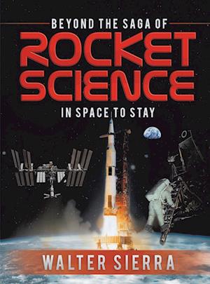 Beyond the Saga of Rocket Science