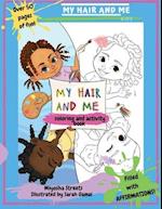 My Hair and Me: Coloring and Activity Book 