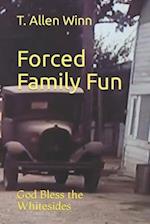 Forced Family Fun: God Bless the Whitesides 