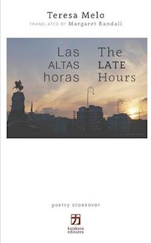 Las altas horas/The Late Hours