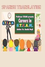 Professor S.T.E.A.M. Presents Careers in S.T.E.A.M. (Spanish Translation)