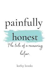 painfully honest