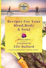 Recipes for your Mind, Body, and Soul