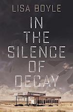 In the Silence of Decay 