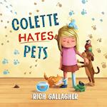 Colette Hates Pets 
