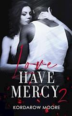 Love Have Mercy 2 