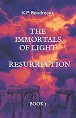 The Immortals of Light: Resurrection 