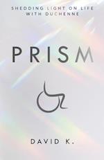 Prism: Shedding Light on Life with Duchenne 