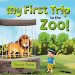 My First Trip to the Zoo 