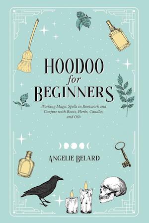 Hoodoo For Beginners