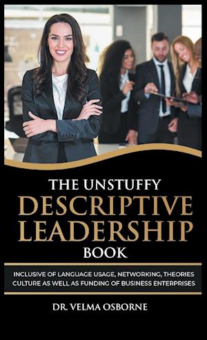 The Unstuffy Descriptive Leadership Book