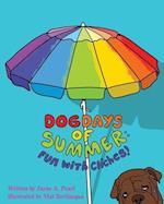 Dog Days of Summer: Fun with Cliches! 
