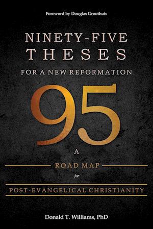 Ninety-Five Theses for a New Reformation