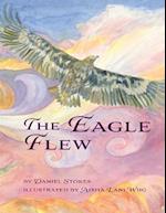 The Eagle Flew 
