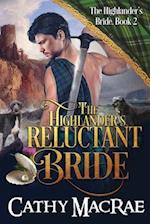 The Highlander's Reluctant Bride: A Scottish Medieval Romance 