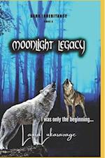 Moonlight Legacy (Dark Inheritance,#3) 