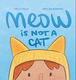 Meow is Not a Cat 