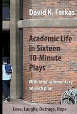 Academic Life in Sixteen 10-Minute Plays 